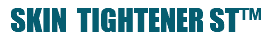 SKIN TIGHTENER ST™ 
